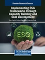 Cover: Implementing ESG Frameworks Through Capacity Building and Skill Development - IGI Global