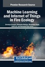 Cover: Machine Learning and Internet of Things in Fire Ecology - IGI Global