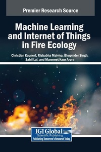 Enlarge image Cover: Machine Learning and Internet of Things in Fire Ecology - IGI Global