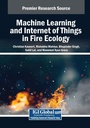 Cover: Machine Learning and Internet of Things in Fire Ecology - Engineering Science Reference