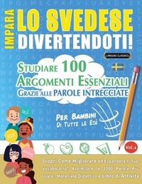 Abbildung von: Impara Lo Svedese Divertendoti! - Per Bambini - LINGUAS CLASSICS