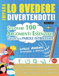 Abbildung von: Impara Lo Svedese Divertendoti! - Livello Avanzato - LINGUAS CLASSICS