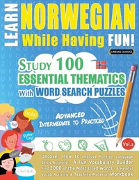 Abbildung von: Learn Norwegian While Having Fun! - Advanced - LINGUAS CLASSICS