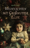 Cover: Weihnachten mit Gro&szlig;mutter Elsie - e-artnow