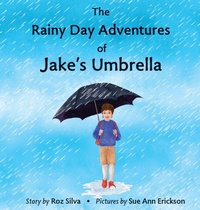 Abbildung von: The Rainy Day Adventures of Jake's Umbrella - Dayton Publishing LLC