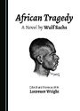 Cover: African Tragedy - Cambridge Scholars Publishing