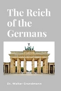 Enlarge image Cover: The Reich of the Germans - Lulu.com