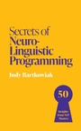 Cover: Secrets of Neuro-Linguistic Programming - John Murray Business