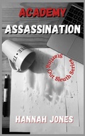 Cover: Academy Assassination - Hannah Jones