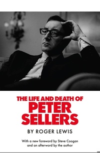 Abbildung von: The Life and Death of Peter Sellers - riverrun
