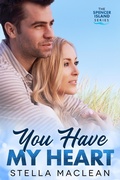 Cover: You Have My Heart (Spencer Island Series, #1) - Stella MacLean