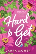 Cover: Hard to Get - Sourcebooks Casablanca
