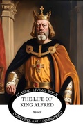 Cover: The Life of King Alfred - Living Book Press