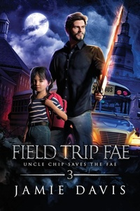 Enlarge image Cover: Field Trip Fae - Mediccast Productions, LLC