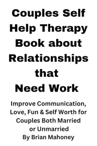 Enlarge image Cover: Couples Self Help Therapy Book about Relationships that Need Work - MahoneyProducts