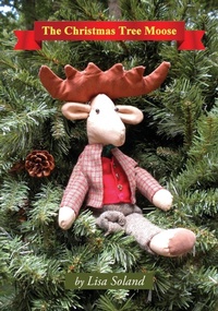 Enlarge image Cover: The Christmas Tree Moose - Climbing Angel Publishing