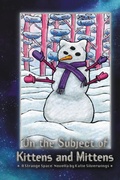 Cover: On the Subject of Kittens and Mittens - Peptalk Productions, LLC