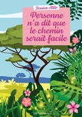 Cover: Personne n'a dit que le chemin serait facile - 180&deg; &eacute;ditions