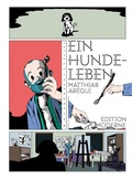 Cover: Ein Hundeleben - Edition Moderne