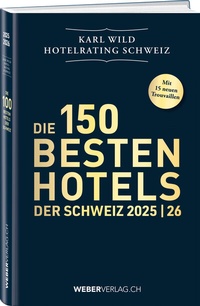 Abbildung von: Hotelrating Schweiz 2025/26 - Weber Verlag AG