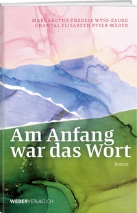 Abbildung von: Am Anfang war das Wort - Weber Verlag AG