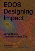 Cover: EOOS: Designing Impact - Lars M&uuml;ller Publishers