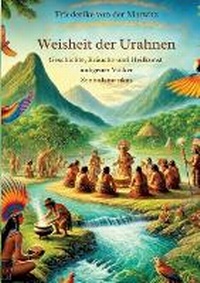 Abbildung von: Die Weisheit der Urahnen - tredition