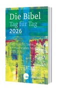 Cover: Die Bibel Tag f&uuml;r Tag 2026 - Katholisches Bibelwerk
