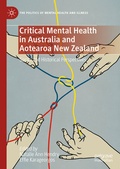 Cover: Critical Mental Health in Australia and Aotearoa New Zealand - Palgrave Macmillan
