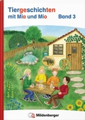 Cover: Tiergeschichten mit Mia und Mio Neubearbeitung - Band 3 - Mildenberger Verlag GmbH