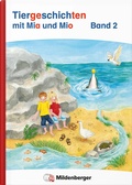 Cover: Tiergeschichten mit Mia und Mio Neubearbeitung - Band 2 - Mildenberger Verlag GmbH