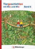 Cover: Tiergeschichten mit Mia und Mio Neubearbeitung - Band 8 - Mildenberger Verlag GmbH