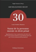 Cover: Statut de la personne morale en droit p&eacute;nal - Helbing & Lichtenhahn