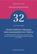 Cover: Strafrechtliches Dilemma beim automatisierten Fahren - Helbing & Lichtenhahn