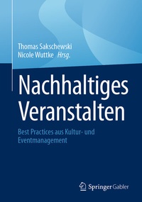Abbildung von: Nachhaltiges Veranstalten - Springer Gabler