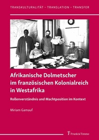 Abbildung von: Afrikanische Dolmetscher im französischen Kolonialreich in Westafrika - Frank & Timme