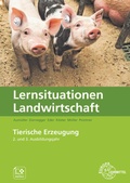 Cover: Lernsituationen Landwirtschaft Band 3 - Tierische Erzeugung - Europa-Lehrmittel