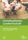 Cover: L&ouml;sungen zu 60064 Lernsituationen Landwirtschaft, Landwirt/-in Band 3 - Tierische Erzeugung - Europa-Lehrmittel