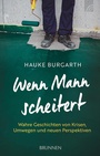 Cover: Wenn Mann scheitert - Brunnen Verlag GmbH
