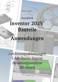 Abbildung von: AutoDesk Inventor 2025 Bauteile - BoD - Books on Demand