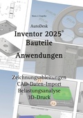 Cover: AutoDesk Inventor 2025 Bauteile - BoD - Books on Demand