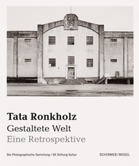 Abbildung von: Tata Ronkholz. Gestaltete Welt. - Schirmer Mosel