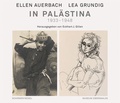 Cover: Ellen Auerbach und Lea Grundig in Pal&auml;stina 1933-1948 - Schirmer Mosel