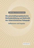 Cover: Wissenschaftsprop&auml;deutische Methodenbildung und Methodik des Unterrichtsfaches P&auml;dagogik - Waxmann