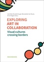Cover: Exploring art in collaboration - Waxmann