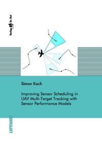 Enlarge image Cover: Improving Sensor Scheduling in UAV Multi-Target Tracking with Sensor Performance Models - Dr. Hut
