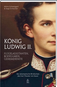 Abbildung von: König Ludwig II. - Bayerland