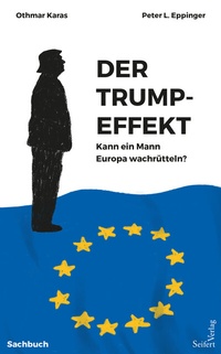 Enlarge image Cover: Der Trump-Effekt - Seifert Verlag