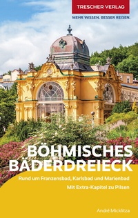 Abbildung von: TRESCHER Reiseführer Böhmisches Bäderdreieck - TRESCHER