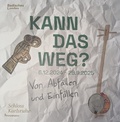 Cover: Kann das weg? Von Abf&auml;llen und Einf&auml;llen - Badisches Landesmuseum